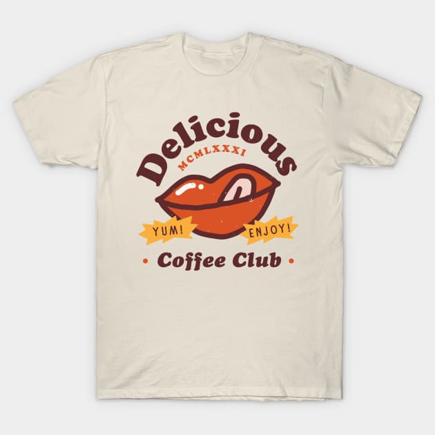 Delicious Coffee Club T-Shirt by souloff